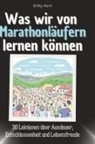 Emily Horn - Was wir von Marathonläufern lernen können
