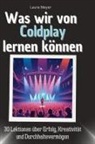 Laura Meyer - Was wir von Coldplay lernen können