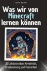 Oliver Becker - Was wir von Minecraft lernen können