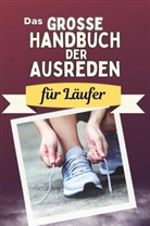 Nele Zimmermann - Das große Handbuch der Ausreden für Läufer - Das perfekte Geschenk für Erwachsene und Teenager für Weihnachten und Geburtstag