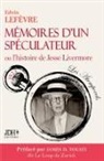 Edwin Lefèvre - Mémoires d'un spéculateur ou l'histoire de Jesse Livermore