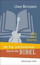 Uwe Birnstein - Hits from Heaven: Mit Pop- und Rocksongs durch die Bibel