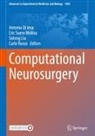 Antonio Di Ieva, Sidong Liu, Carlo Russo, Eric Suero Molina - Computational Neurosurgery