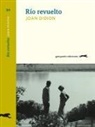 Javier Calvo, Joan Didion - Río revuelto