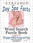Lowry Global Media Llc, Maria Schumacher - Circle It, Day Spa Facts, Word Search, Puzzle Book