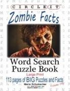 Lowry Global Media Llc, Maria Schumacher - Circle It, Zombie Facts, Word Search, Puzzle Book