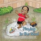 Debbie A. Webster - Playing In the Mud