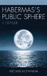 Michael Hofmann - Habermas's Public Sphere
