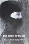 Remy De Gourmont, Jeremy Mark Robinson - The Book of Masks