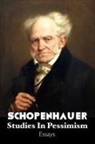 Arthur Schopenhauer, Jeremy Mark Robinson - STUDIES IN PESSIMISM