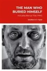 Jonathan R P Taylor - The Man Who Buried Himself