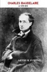 Arthur Symons - CHARLES BAUDELAIRE