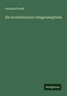 Ferdinand Senft - Die krystallinischen Felsgemengtheile