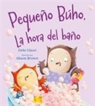 Debi Gliori, Alison Brown - Pequeno Buho. La Hora del Bano