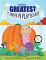 Wendy Schicktanz - Ivy Blue's Greatest Pumpkin Playhouse