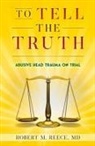 Robert M. Reece - To Tell the Truth