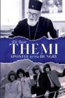 His G. . . Adamopoulo Bishop of Nikopolis, His Grac Adamopoulo Bishop of Nikopolis, Eli Bear, Nun Christina - Themi Apostle to the Hungry Softcover