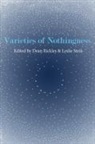 Dean Rickles, Leslie Stein - Varieties of Nothingness