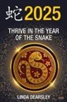 Linda Dearsley - Thrive in the Year of the Snake [Chinese Horoscope 2025]