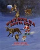 Rosie Bosse, Martin - What Does Old Santa Do?