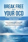 Rick Bryant - Break Free from Your OCD