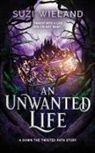 Suzi Wieland - An Unwanted Life