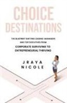 Jraya Nicole - Choice Destinations
