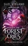 Suzi Wieland - When the Forest Cries