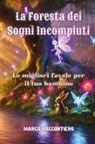 Marco Raccontiero - La Foresta dei Sogni Incompiuti