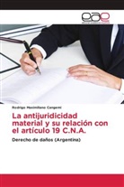 Rodrigo Maximiliano Cangemi - La antijuridicidad material y su relación con el artículo 19 C.N.A.