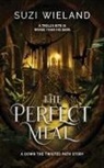 Suzi Wieland - The Perfect Meal