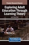 Leyla Y¿lmaz F¿nd¿k - Exploring Adult Education Through Learning Theory