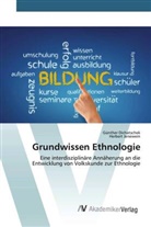 Günther Dichatschek, Herbert Jenewein - Grundwissen Ethnologie