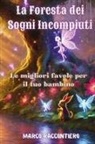 Marco Raccontiero - La Foresta dei Sogni Incompiuti