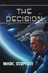 Marc Stephan - The Decision