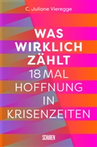 C. Juliane Vieregge - Was wirklich z&auml;hlt