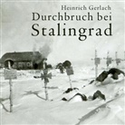 Heinrich Gerlach, Bodo Henkel - Durchbruch bei Stalingrad, Audio-CD, MP3 (Hörbuch)