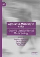 Brighton Nyagadza, Abu Bashar, Farai Chigora, Azizul Hassan, Azizul Hassan et al, Brighton Nyagadza - Agritourism Marketing in Africa