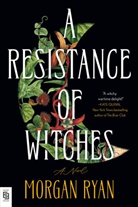 Morgan Ryan - A Resistance of Witches