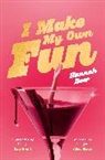 Hannah Beer - I Make My Own Fun