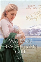 Jody Hedlund, Silvia Lutz - Was es zu beschützen gilt