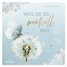 Julia Hasselt - Weil du so wertvoll bist