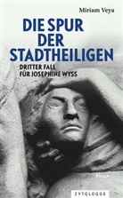 Miriam Veya - Die Spur der Stadtheiligen