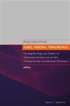 Philipp Gisbertz-Astolfi - Krieg, Frieden, Terrorismus