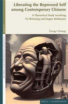Tsung-I Hwang - Liberating the Repressed Self among Contemporary Chinese