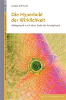 Sandra Lehmann - Die Hyperbolé der Wirklichkeit