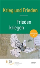 Agnes Rosenbauer, Agnes Rosenhauer, Daniel Spielmann - Krieg und Frieden
