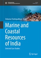 Srikumar Chattopadhyay - Marine and Coastal Resources of India