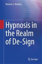 Maurício S Neubern, Maurício S. Neubern - Hypnosis in the Realm of De-Sign