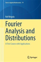 Rolf Brigola - Fourier Analysis and Distributions